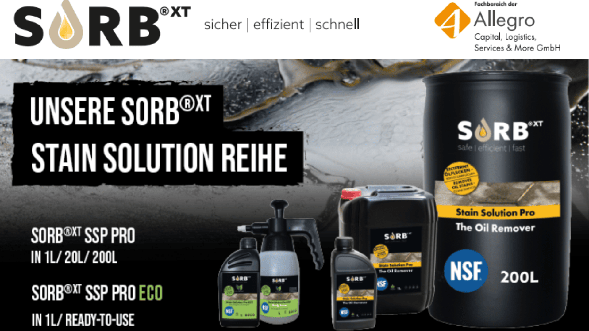Werbebild für SORB®XT-Ölentferner mit Behältern in verschiedenen Größen und Etiketten in deutscher Sprache, das die Effizienz und Verfügbarkeit in Standard- und umweltfreundlichen Versionen hervorhebt. Das Allegro-Firmenlogo ist vorhanden.