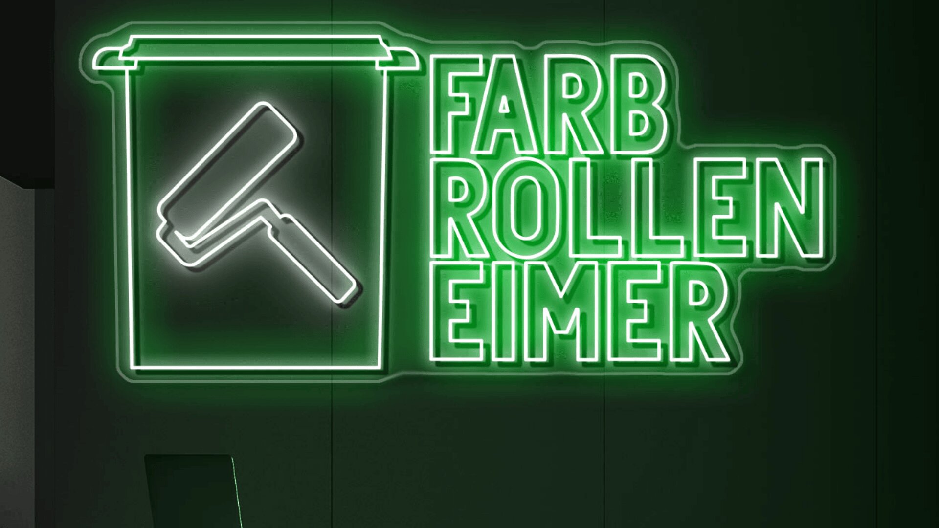 Auf einem neongrünen Schild ist auf einer dunklen Wand das Symbol einer Farbrolle neben den deutschen Worten „FARB ROLLEN EIMER“ zu sehen.