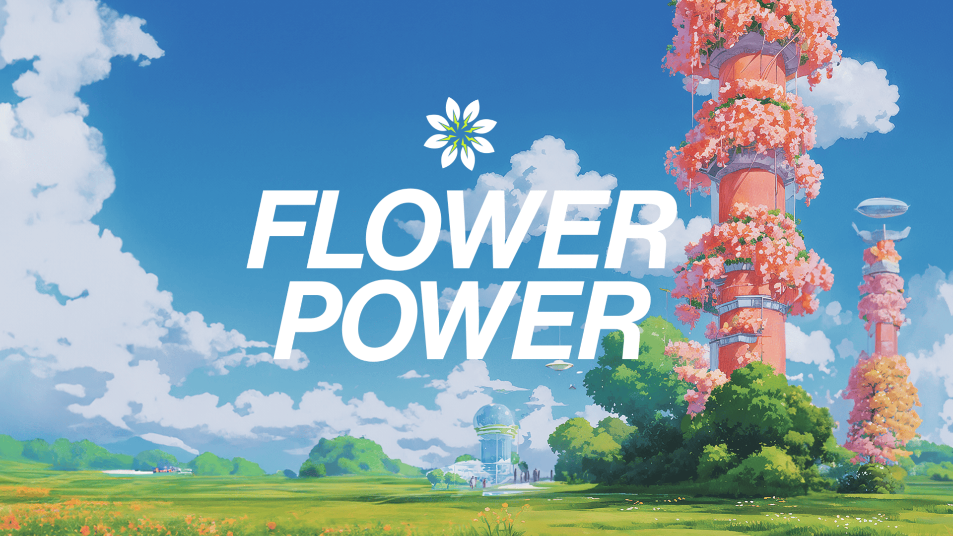 A bright, whimsical landscape with flowering towers and fluffy clouds under a blue sky. Large white text in the center reads FLOWER POWER with a floral icon above it.